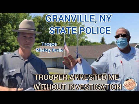 *ARREST UPDATE* /COMPLAINT ON TROOPER GRANVILLE, NY STATE PD