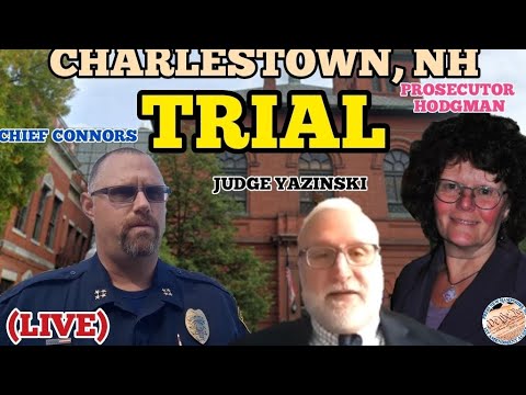 CHARLESTOWN, NH *TRIAL* (LIVE STREAM) PRESS NH NOW