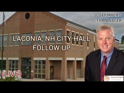 LACONIA, NH CITY HALL (FOLLOW UP)