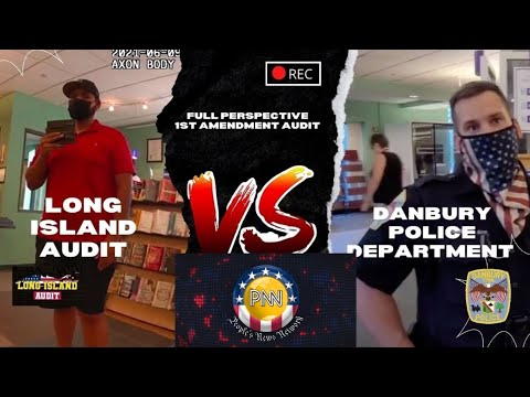 Long Island Audit v. Danbury Police Department (Library) | Full Perspective 1st Amendment Audit