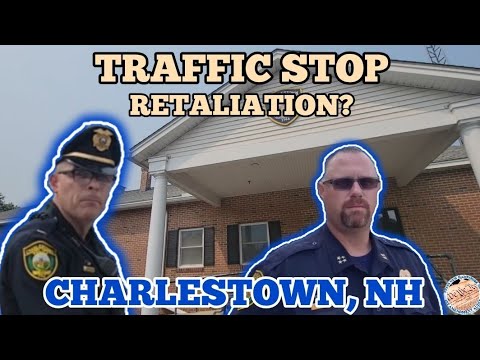 *RETALIATORY TRAFFIC STOP* CHARLESTOWN, NH POLICE HAVE *NOT LEARNED* TALK WITH CHIEF PRESS NH NOW