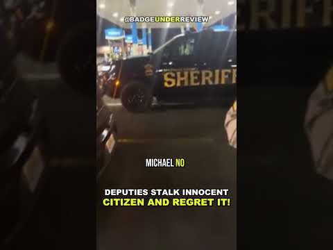 Deputies Stalk Innocent Citizen And Regret It!