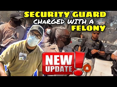 First Amendment Audit – Security Guard gets charged with a felony (UPDATE)
